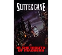 Sutter Cane In The Mouth of Madness (Poche)