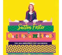 Sutton Foster – Once Upon a Mattress – Enregistrement de la distribution Broadway (2024)