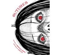 Sutures - Junji Ito - Mangetsu - broché - Manga