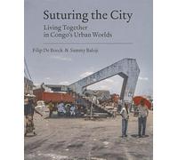 Suturing the City: Living Together in Congo's Urban Worlds