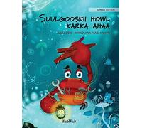 Suulgooskii Howl Karka Ahaa (Somali Edition Of "The Caring Crab")
