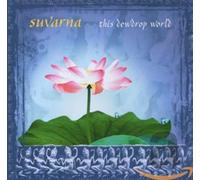 Suvarna - This Dewdrop World