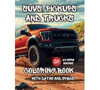 SUVs, Pickups and Trucks Coloring Book: 50 unique images of the most iconic SUVs, pickups, trucks and off-road vehicles with data and specs. Perfect ... and adults | 8.5 x 11 inches | Glossy Cover