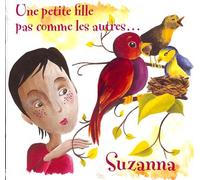 Suzanna, une petite fille pas comme les autres - Maud Brunaud - Eponymes - broché - Album jeunesse dès 3 ans