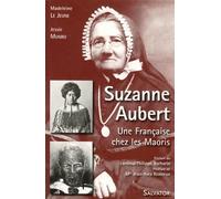 Suzanne AUBERT, une française chez les maoris 1835-1926