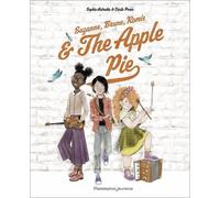 Suzanne, Brune, Romie & The Apple Pie