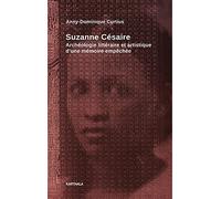 Suzanne Césaire : Archéologie littéraire et artistique d'une mémoire empêchée