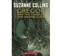 Suzanne Collins Underland Chronicles: #3 Gregor and Curse of the Warmblo (Poche)