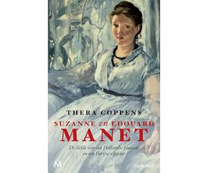 Suzanne en Edouard Manet: De liefde van een Hollandse pianiste en een Parijse schilder