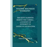 SUZANNE MALVEAUX BIOGRAPHY: Breaking Barriers Behind the Camera - A Journey of Integrity in American Journalism