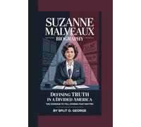 SUZANNE MALVEAUX BIOGRAPHY: Defining Truth In A Divided America - The Courage To Tell Stories That Matter.