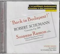 Suzanne Ramon Back In Budapest - Robert Schumann Concerto Op. 129