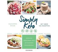Suzanne Ryan Ga Simply Keto: Einfach abnehmen mit ketogener Ernährung - (Poche)