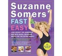 Suzanne Somers' Fast and Easy Suzanne Somers (Auteur)