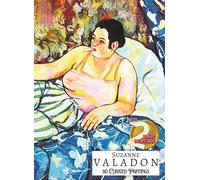 'SUZANNE VALADON: 80 Curated Paintings'; Luxury Coffee Table Book with High Quality Prints/Plates; WITH TWO BONUS PRINTS; Large A4 Size (8.5x11.69"); ... Artworks; With Gallery-Style Commentaries