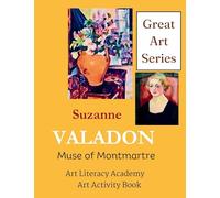 Suzanne Valadon: Muse of Montmartre