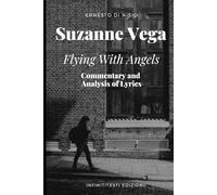 Suzanne Vega - Flying With Angels: Commentary and Analysis of Lyrics