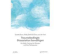 Suzette Boon Ka Traumabedingte Dissoziation bewältigen: Ein Skills-Train (Poche)