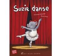 Suzie danse (Panda poche) Christine Schneider (Auteur), Hervé Pinel (Auteur)