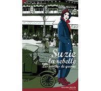 Suzie la rebelle Les années de guerre