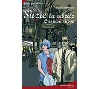 Suzie la rebelle tome 3 L'espion russe