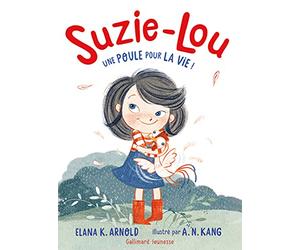 Suzie-Lou - 1 . Une poule pour la vie !