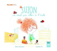 Suzon - Suzon Ne Veut Pas Aller À L'école