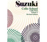 Suzuki Cello School - Volume 3 (Cello Part) Revised Edition