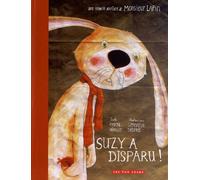 Suzy A Disparu ! - Une Nouvelle Aventure De Monsieur Lapin