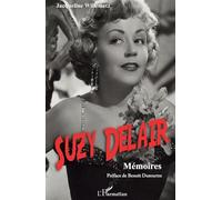 Jacqueline Willemetz – Suzy Delair : Mémoires – Broché (L'Harmattan)