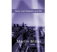 Suzy Led Zeppelin and Me by Martin Millar Paperback Book Martin Millar (Auteur)