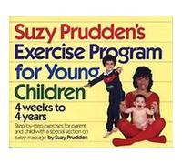Suzy Prudden's Exercise Program for Young Children Suzy Prudden (Auteur)