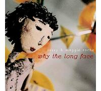 Suzzy Roche & Maggie - Why the Long Face