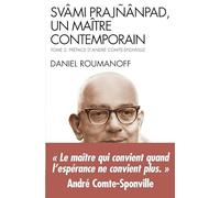 Svami Prajnanpad, un maître contemporain - tome 2: Le quotidien illuminé