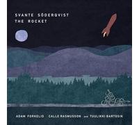 Svante Soderqvist; Adam Forkelid; Calle Rasmusson; Tuulikki Bartosik; Klas Lindquist - Svante Soderqvist: The Rocket [Vinyl] [Import]