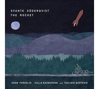Svante Söderqvist - Svante Söderqvist : The Rocket. Forkelid, Rasmusson, Bartosik.