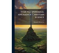 Svar paa spÃ, rsmaal angaaende Christian science