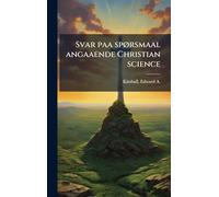 Svar paa spÃ, rsmaal angaaende Christian science