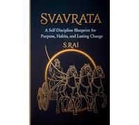 Svavrata: A Self-Discipline Blueprint for Purpose, Habits, and Lasting Change | Self Help, Personal Growth, Mindset, Productivity