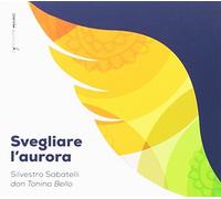 Svegliare l Aurora/Opéra