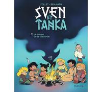 Sven et Tanka - Tome 2 - Le totem de la discorde