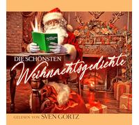 Sven Görtz - Die Schönsten Weihnachtsgedichte (Les plus beaux poèmes de Noël en langue allemande)