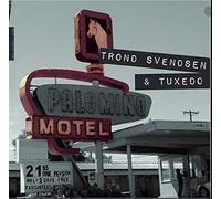 Svendsen, Trond -& Tuxedo- - Palomino Motel