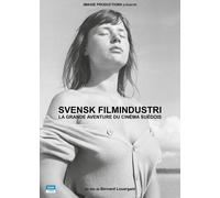 Svensk Filmindustri - La Grande Aventure du Cinéma Suédois