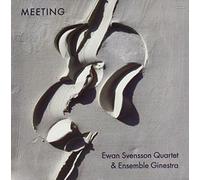Svensson, Ewan -Quartet- - Meeting [Import]