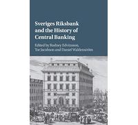 Sveriges Riksbank and the History of Central Banking – Cambridge University Press