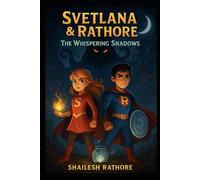 Svetlana & Rathore: The Whispering Shadows