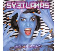 SVETLANAS - DISCO SUCKS (LIMITED BLUE VINYL) VINYL LP NEUF