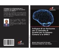 Sviluppo Di Un Fantasma Per Il Controllo Di Qualità Per La Gamma Camera E La Spect