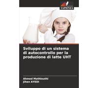 Sviluppo di un sistema di autocontrollo per la produzione di latte UHT